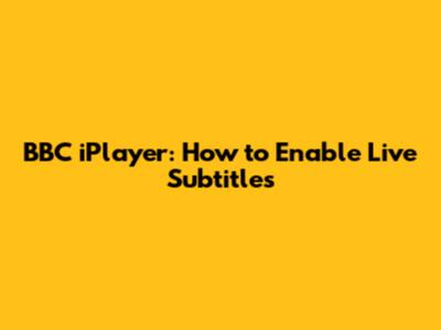 BBC iPlayer: How to Enable Live Subtitles