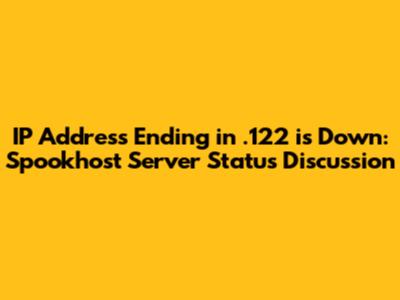 IP Address Ending in .122 is Down: Spookhost Server Status Discussion