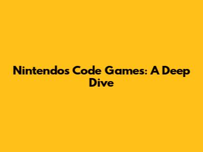 Nintendo's Code Games: A Deep Dive