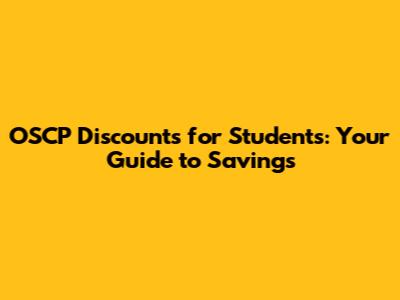 OSCP Discounts for Students: Your Guide to Savings