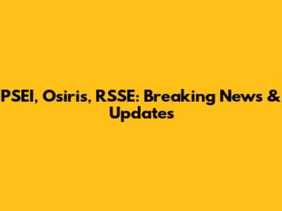 PSEI, Osiris, RSSE: Breaking News & Updates