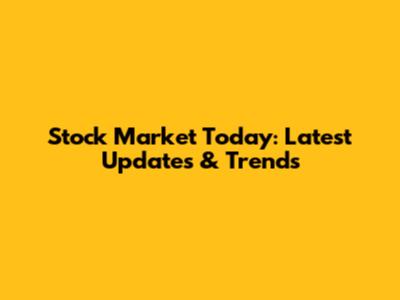 Stock Market Today: Latest Updates & Trends