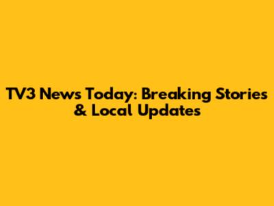 TV3 News Today: Breaking Stories & Local Updates