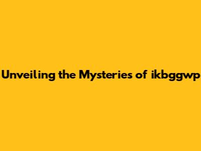 Unveiling the Mysteries of ikbggwp